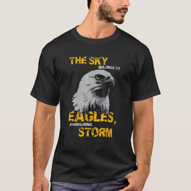 Eagle Motif  The Sky Belongs To The Eagles T-Shirt (Front)
