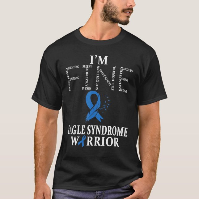Eagle Syndrome Warrior Im Fine T-Shirt (Front)