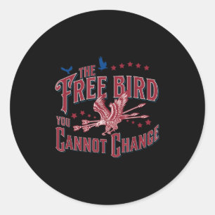 Eagle The Bird You Cannot Change 4th Of July  Classic Round Sticker