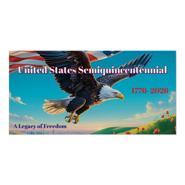 Eagle Tribute — United States 250th Anniversary Poster (Front)