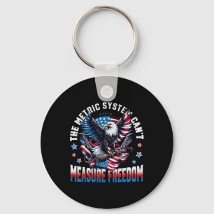 Eagle Usa Flag The Metric System Can't Measure Fre Key Ring