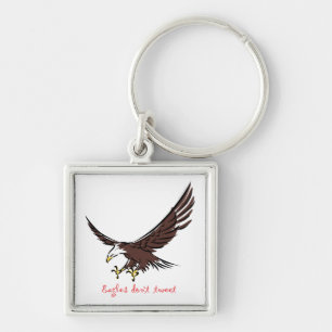Eagles Don't Tweet Key Ring