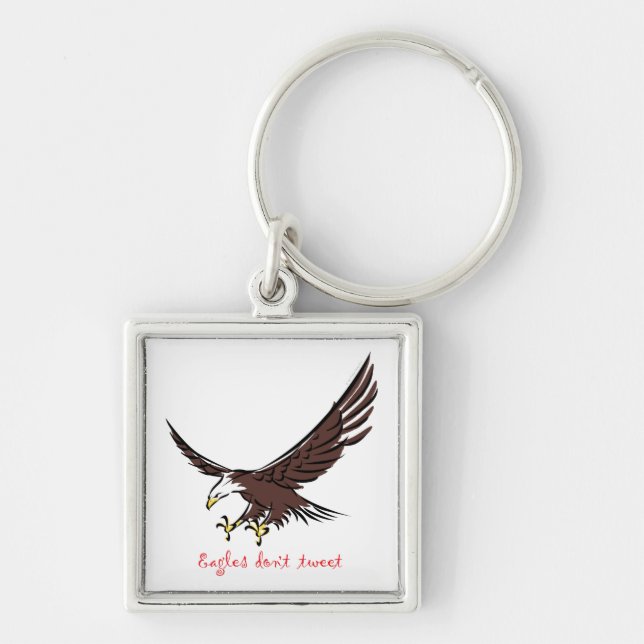 Eagles Don't Tweet Key Ring (Front)
