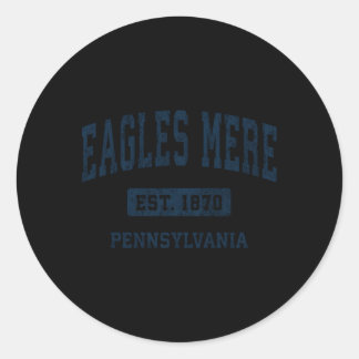 Eagles Mere Pennsylvania Pa Athletic Sports Classic Round Sticker