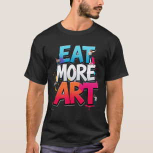 EAR MORE ART T-Shirt