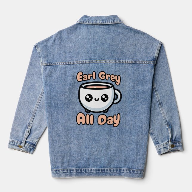 Earl Grey All Day! Cute Earl Grey Tea Pun Cartoon Denim Jacket (Back)