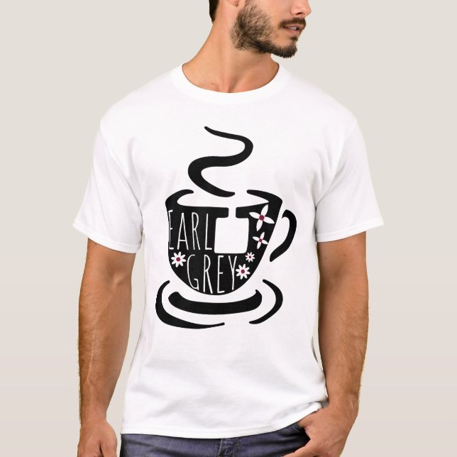 Earl Grey Tea Lover T-Shirt (Front)