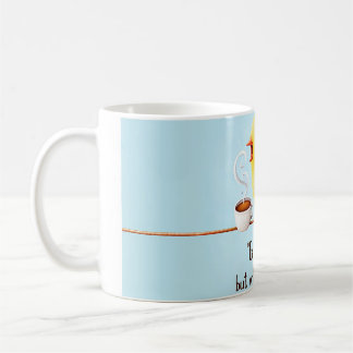 “Early Bird"… But Only After Coffee” Mug Humourous