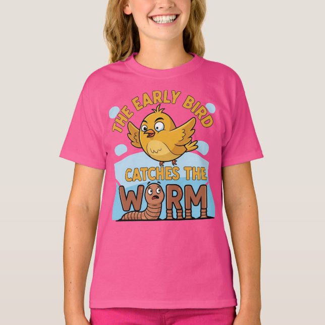 Early Bird Catches Worm Funny T-Shirt (Front)