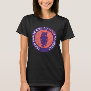Early Bird I Hate Morning People Vinatge Men Women T-Shirt