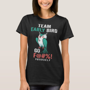 Early Bird I Hate Morning People Vinatge Men Women T-Shirt