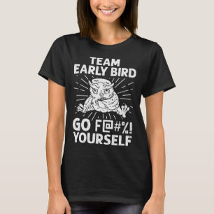Early Bird I Hate Morning People Vinatge Men Women T-Shirt