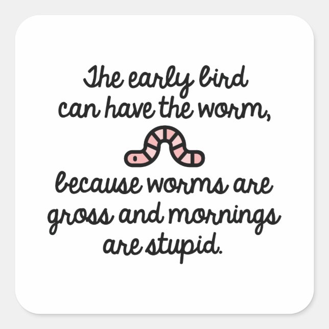 Early Bird Worm Square Sticker (Front)