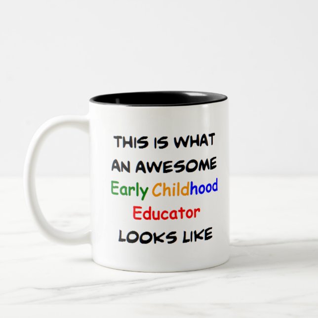 early childhood educator, awesome Two-Tone coffee mug (Left)