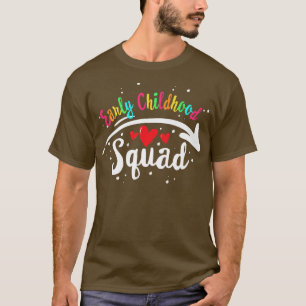 Early Childhood Squad, Students & Teachers Matchin T-Shirt