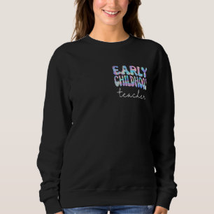 Early Childhood Teacher Groovy Back to School Teac Sweatshirt