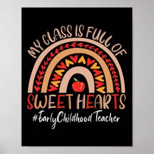 Early Childhood Teacher My Cl Is Full Of Sweet Hea Poster
