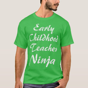 Early Childhood Teacher Tshirt Occupation Work 160