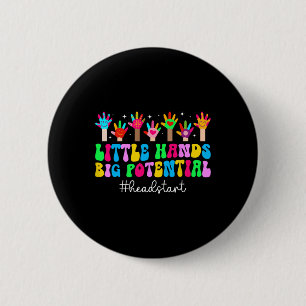 Early Head Start Student First Day Of Head Start T 6 Cm Round Badge