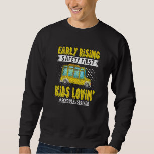 Early Rising Safety First Kids Lovin School Bus Dr Sweatshirt