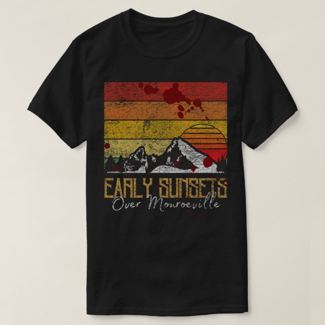 Early Sunsets Over Monroeville sunset T-Shirt (Design Front)