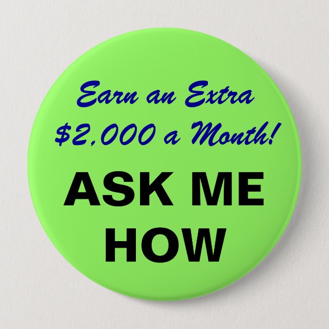 Earn an Extra $2,000 a Month! Button (Front)