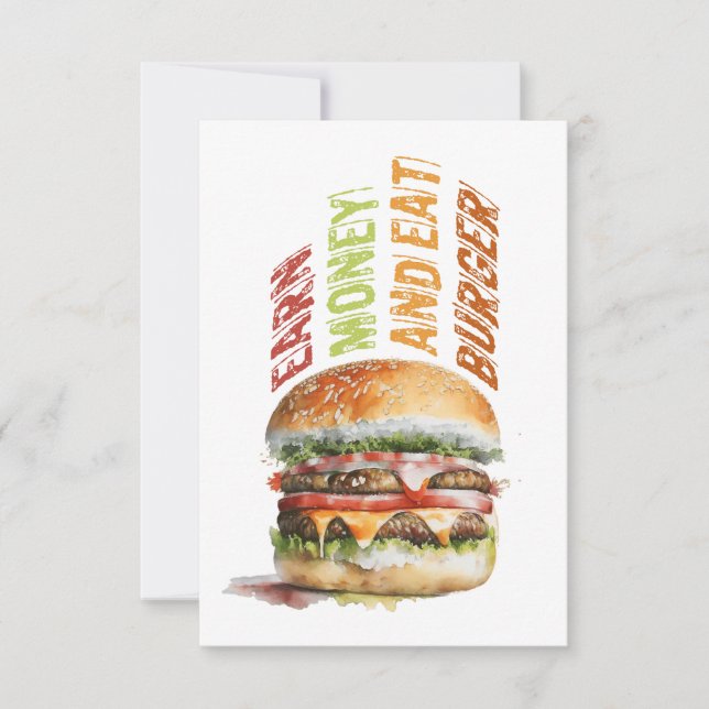 Earn Money And Eat Burger, Humourous Burger Design (Front)