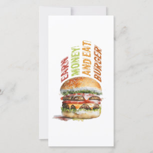Earn Money And Eat Burger, Humourous Burger Design Holiday Card