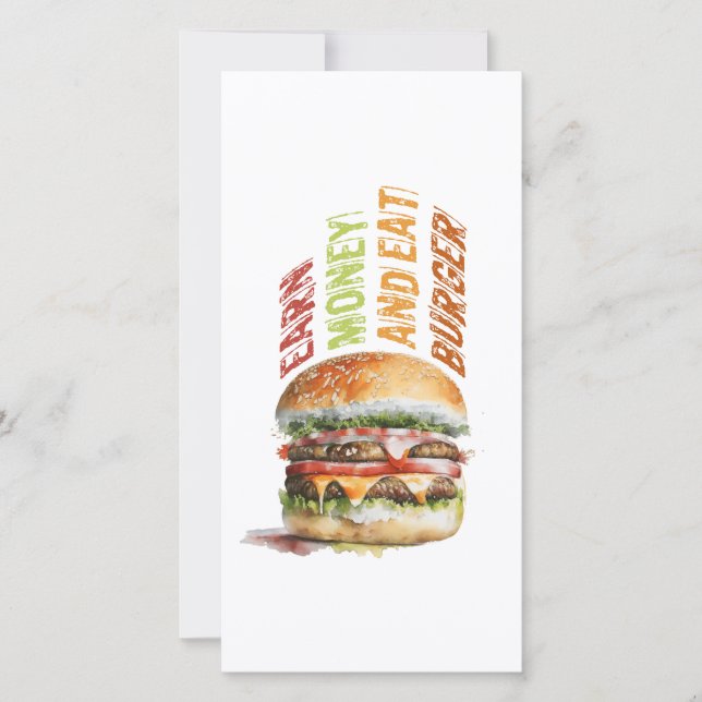 Earn Money And Eat Burger, Humourous Burger Design Holiday Card (Front)