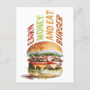 Earn Money And Eat Burger, Humourous Burger Design Postcard