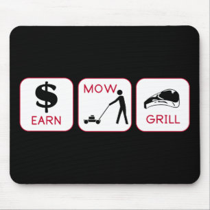 Earn. Mow. Grill. Mouse Mat