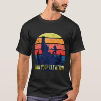 Earn Your Elevation T-Shirt