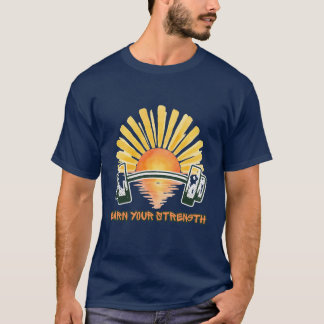 Earn Your Strength Motivational Gym T-Shirt