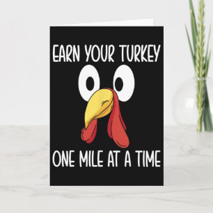 Earn Your Turkey One Mile At A Time Card