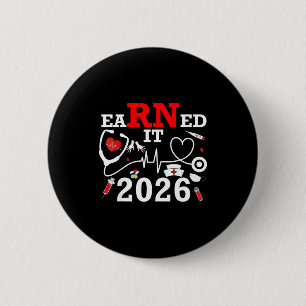 Earned 2026 for nurse graduation or rn lpn class o 6 cm round badge
