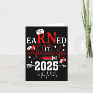 Earned It 2025 For Nurse Graduation Or Rn Lpn Cl O Card