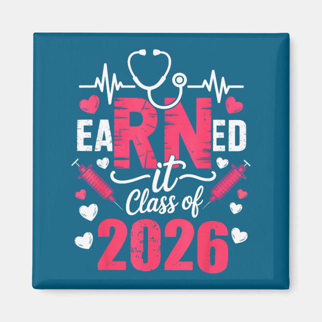 Earned It Class Nurse Vintage Design Magnet (Front)