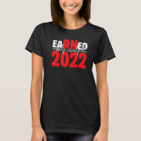 Earned It Nurse Graduation 2022 Nursing Student Ma