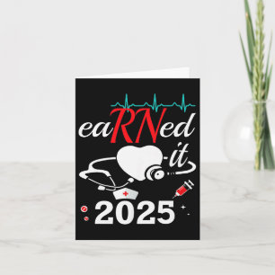 Earned It Nurse Graduation 2025 Nursing Grad Stude Card