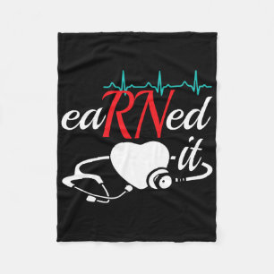 Earned It Rn Nurse Nursing Graduation Fleece Blanket