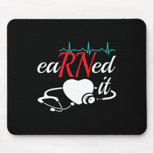 Earned It Rn Nurse Nursing Graduation Mouse Mat