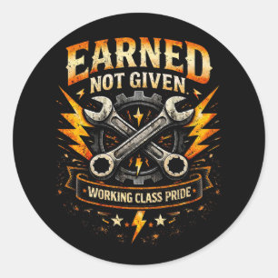 Earned Not Given Classic Round Sticker
