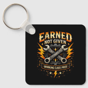 Earned Not Given Key Ring