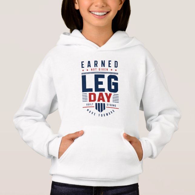 Earned Not Given Leg Day Gym Motivation Typography (Front)
