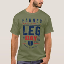 Earned Not Given Leg Day Gym Motivation Typography