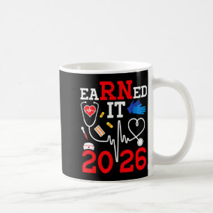 Earned rn class of 2026 nursing graduate registere coffee mug