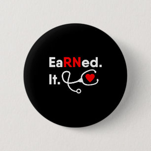 Earned rn nursing student women men 2026 graduatio 6 cm round badge