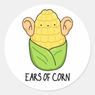 Ears Of Corn Funny Corn Pun  Classic Round Sticker