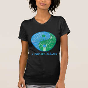 Earth, A Delicate Balance Tshirts, Mugs T-Shirt