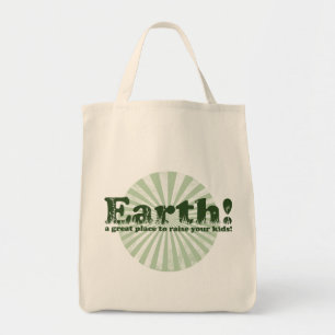 Earth, a great place to raise your kids! tote bag